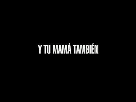 Y tú mamá también
